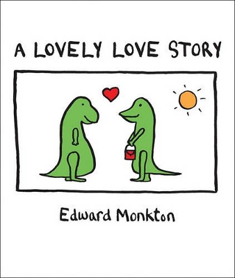 A Lovely Love Story by Edward Monkton