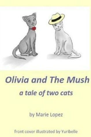 Cover of Olivia and the Mush