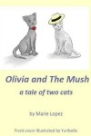 Book cover for Olivia and the Mush