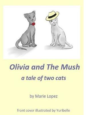 Book cover for Olivia and the Mush