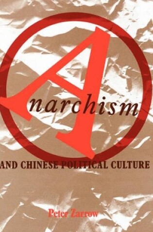 Cover of Anarchism and Chinese Political Culture