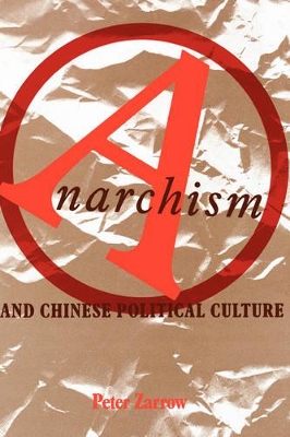 Book cover for Anarchism and Chinese Political Culture