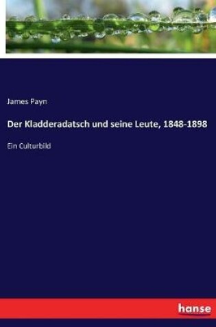 Cover of Der Kladderadatsch und seine Leute, 1848-1898