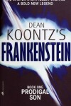 Book cover for Dean Koontz's Frankenstein Book One