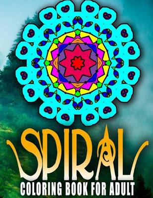 Cover of SPIRAL COLORING BOOKS FOR ADULTS - Vol.3