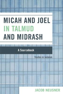 Book cover for Micah and Joel in Talmud and Midrash