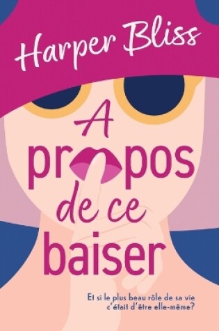 Cover of A propos de ce baiser