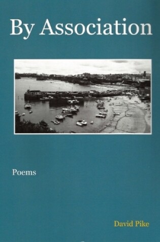 Cover of By Association poems by David Pike