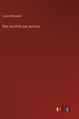 Cover of Des sociétés par actions