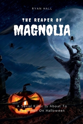 Book cover for The Reaper Of Magnolia