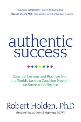 Book cover for Authentic Success: Essential Lessons and Practices for Living a Life YouLove