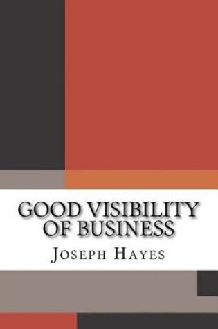 Cover of Good Visibility of Business