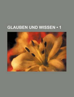 Book cover for Glauben Und Wissen (1)