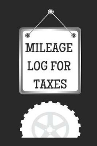 Cover of Mileage Log for Taxes