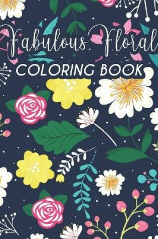 Cover of Fabulous Floral Coloring Book