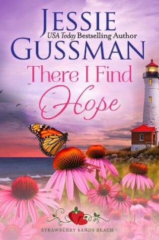 Cover of There I Find Hope (Strawberry Sands Beach Romance Book 6) (Strawberry Sands Beach Sweet Romance)