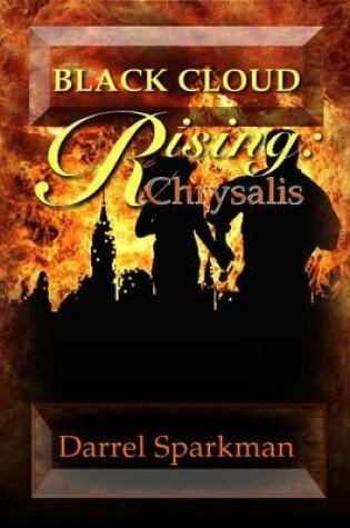 Cover of Black Cloud Rising: Chrysalis