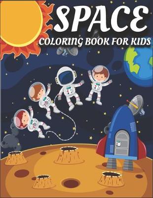 Book cover for Space Coloring Book For Kids