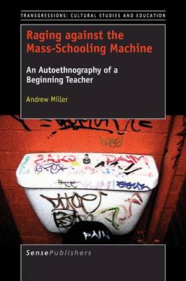 Cover of Raging against the Mass-Schooling Machine
