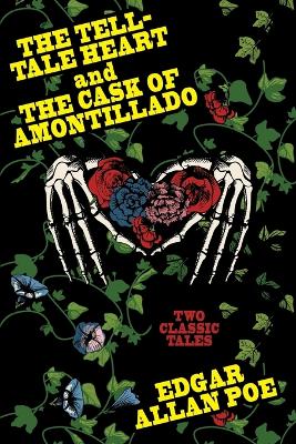 Book cover for "The Tell-Tale Heart and The Cask of Amontillado "