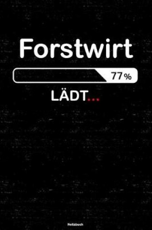 Cover of Forstwirt Ladt... Notizbuch