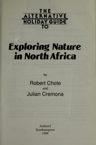 Cover of The Alternative Holiday Guide to Exploring Nature in North Africa