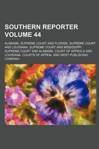 Cover of Southern Reporter Volume 44