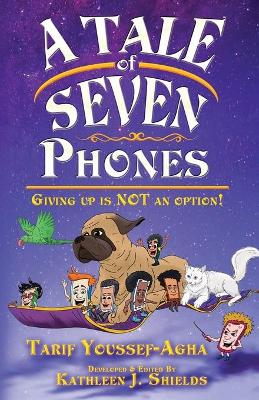 Book cover for A Tale of Seven Phones, Giving Up is Not an Option!