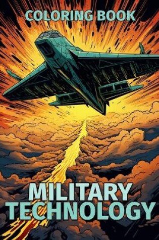 Cover of Military Technology Coloring Book