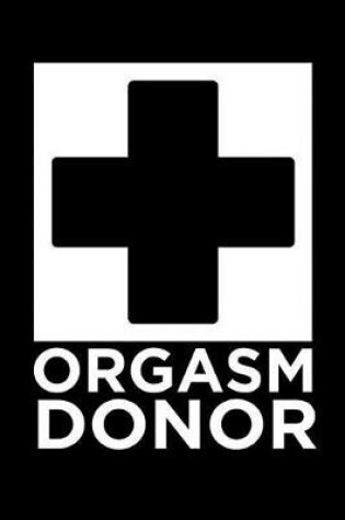 Cover of Orgasm Donor