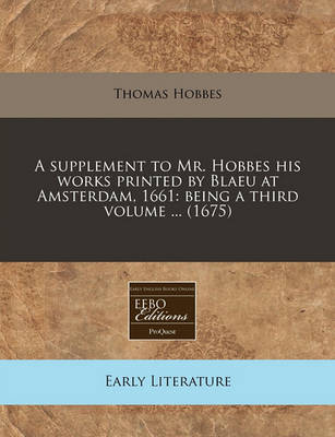 Book cover for A Supplement to Mr. Hobbes His Works Printed by Blaeu at Amsterdam, 1661