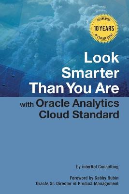 Book cover for Look Smarter Than You Are with Oracle Analytics Cloud Standard Edition