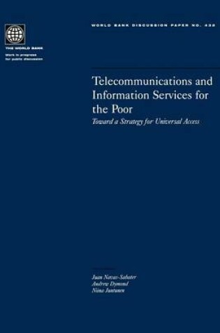 Cover of Telecommunications and Information Services for the Poor: Toward a Strategy for Universal Access