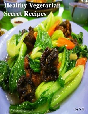 Book cover for Healthy Vegetarian Secret Recipes