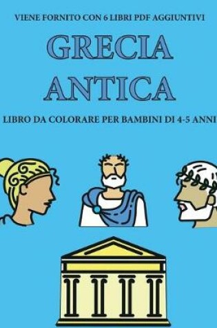 Cover of Libro da colorare per bambini di 4-5 anni (Grecia antica)