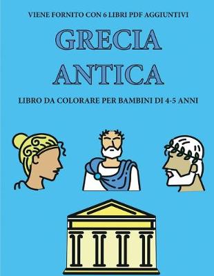 Cover of Libro da colorare per bambini di 4-5 anni (Grecia antica)