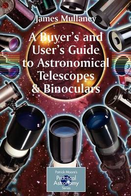 Cover of A Buyer's and User's Guide to Astronomical Telescopes & Binoculars