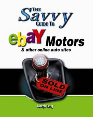 Book cover for Savvy Guide to Ebay Motors