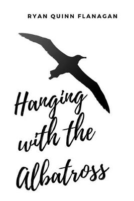 Book cover for Hanging with the Albatross