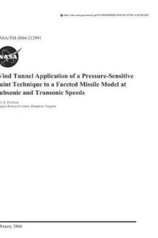 Cover of Wind Tunnel Application of a Pressure-Sensitive Paint Technique to a Faceted Missile Model at Subsonic and Transonic Speeds