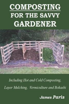 Book cover for Composting For The Savvy Gardener