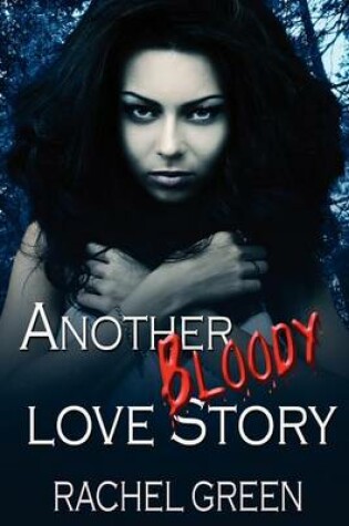 Cover of Another Bloody Love Story