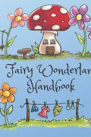 Cover of Fairy Wonderland Handbook