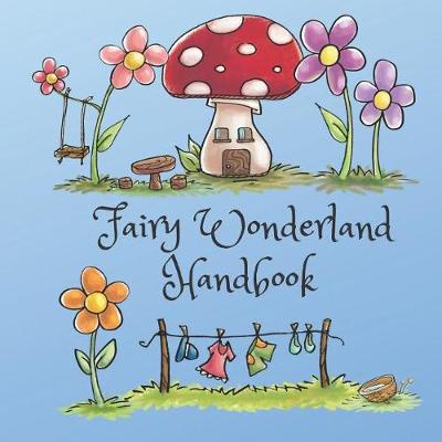 Book cover for Fairy Wonderland Handbook