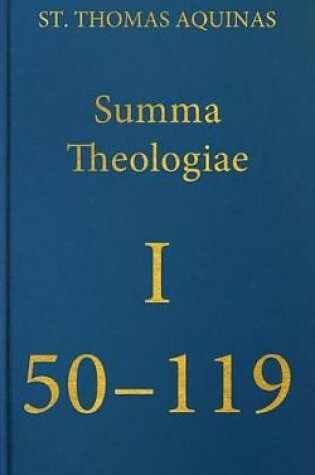 Cover of Summa Theologiae I, 50-119