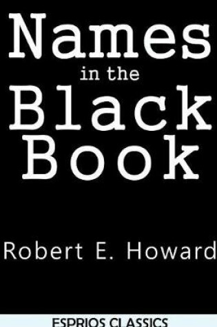 Cover of Names in the Black Book (Esprios Classics)