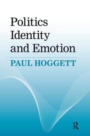 Cover of Politics, Identity and Emotion