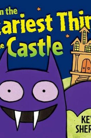 Cover of I'm the Scariest Thing in the Castle
