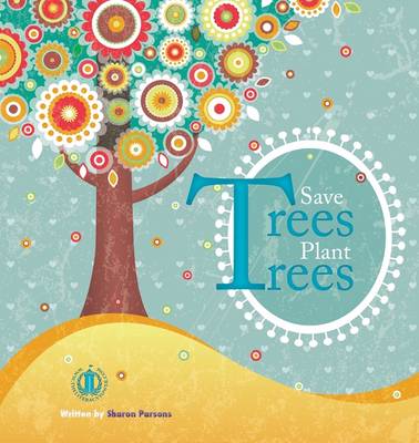 Cover of Save Trees Plant Trees