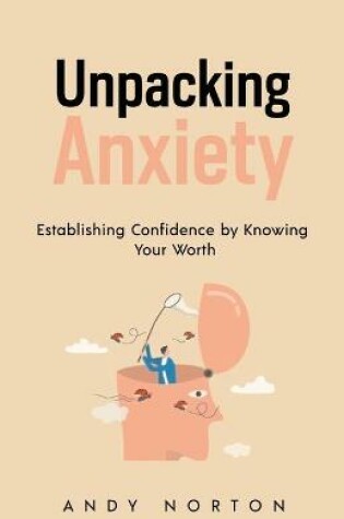 Cover of Unpacking Anxiety